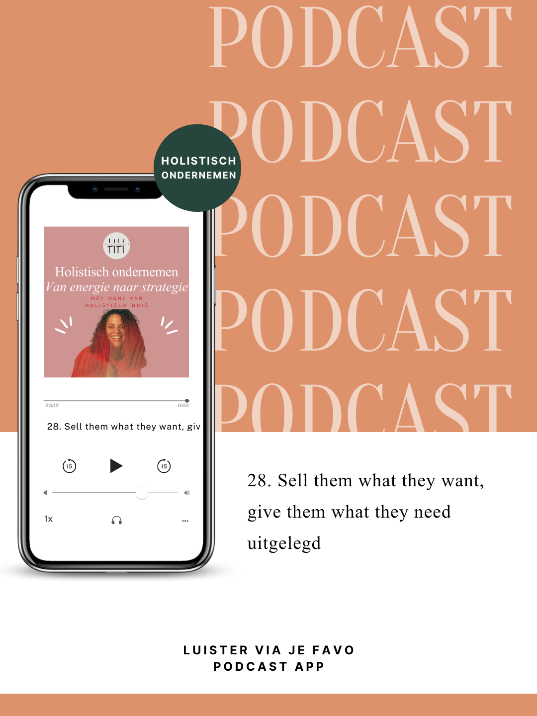 28. Sell them what they want, give them what they need uitgelegd