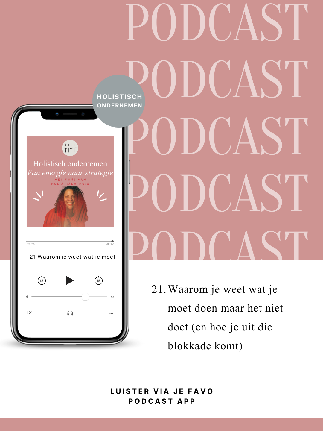 21. Waarom je weet wat je moet doen maar het niet doet (en hoe je uit die blokkade komt)